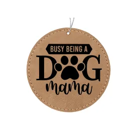 Busy Dog Mama Ornament